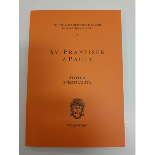 Sv. František z Pauly – život a spiritualita